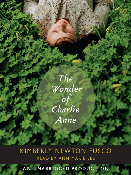 Title details for The Wonder of Charlie Anne by Kimberly Newton Fusco - Wait list